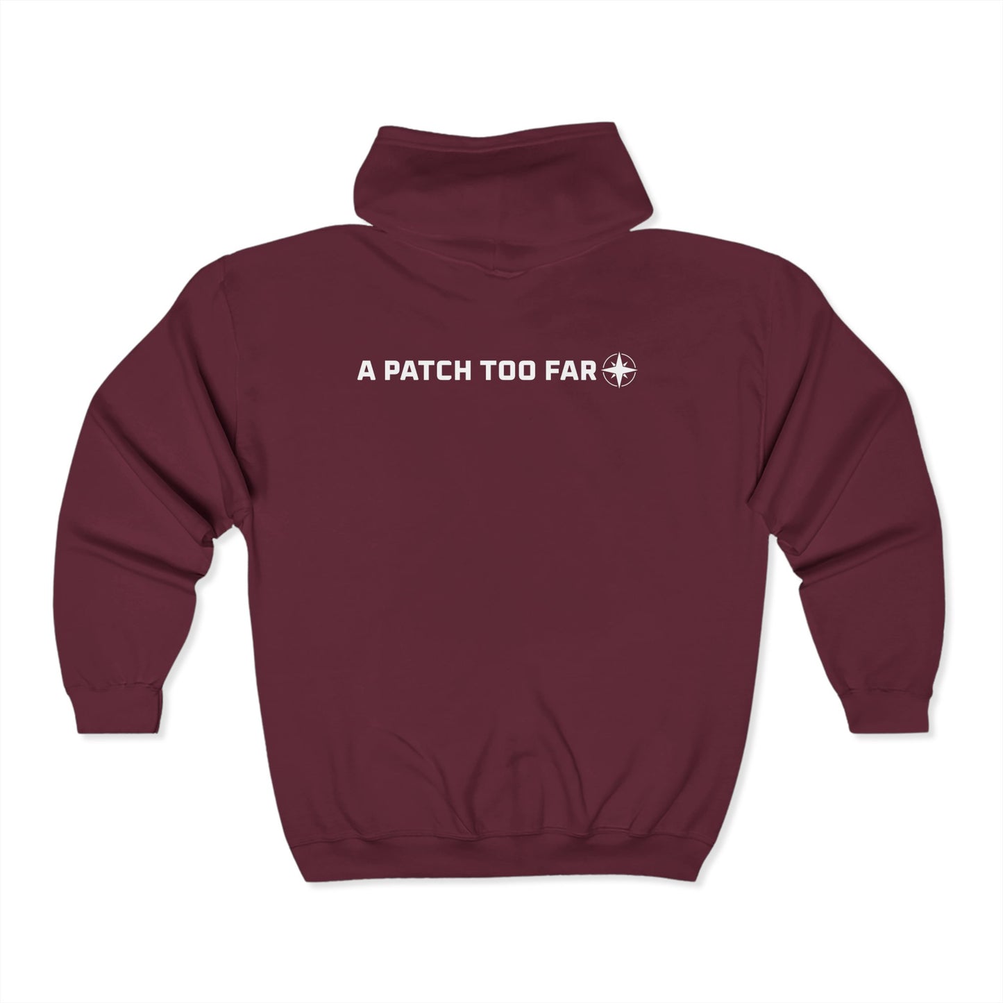 Maroon zip hoodie" or "Maroon 'A Patch Too Far' zip hoodie front