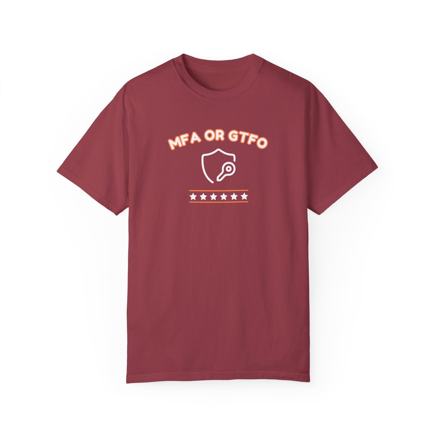 Cybersecurity Humor MFA or GTFO T-Shirt in Chili Red – Perfect for IT and InfoSec Pros