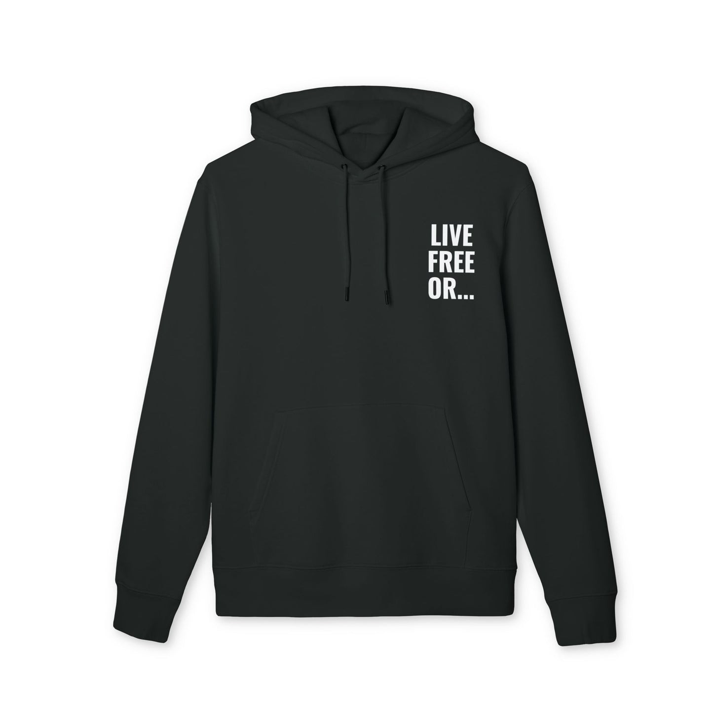 Black hoodie with 'LIVE FREE OR...' text in white font