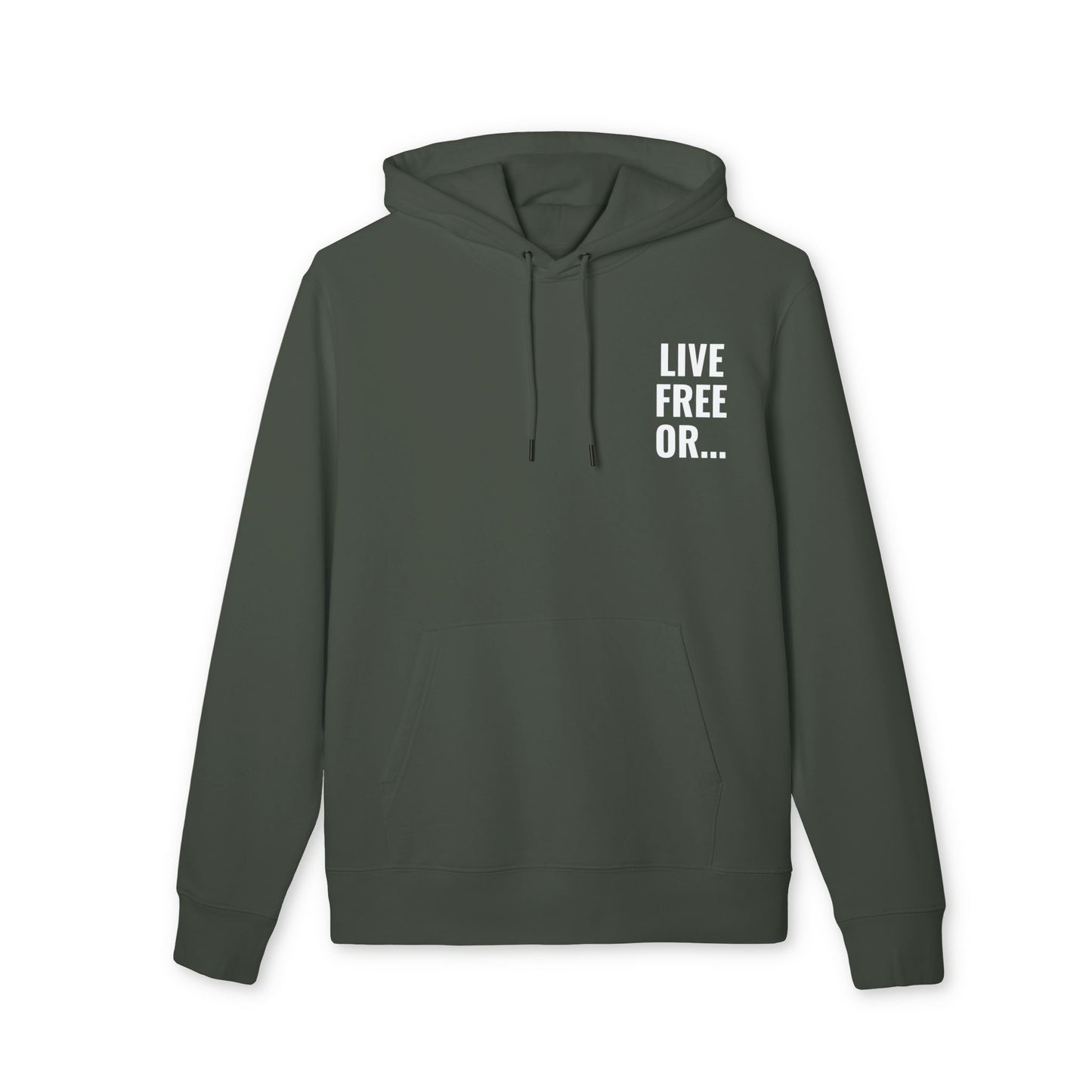Green hoodie with 'Live Free or...' text in white font
