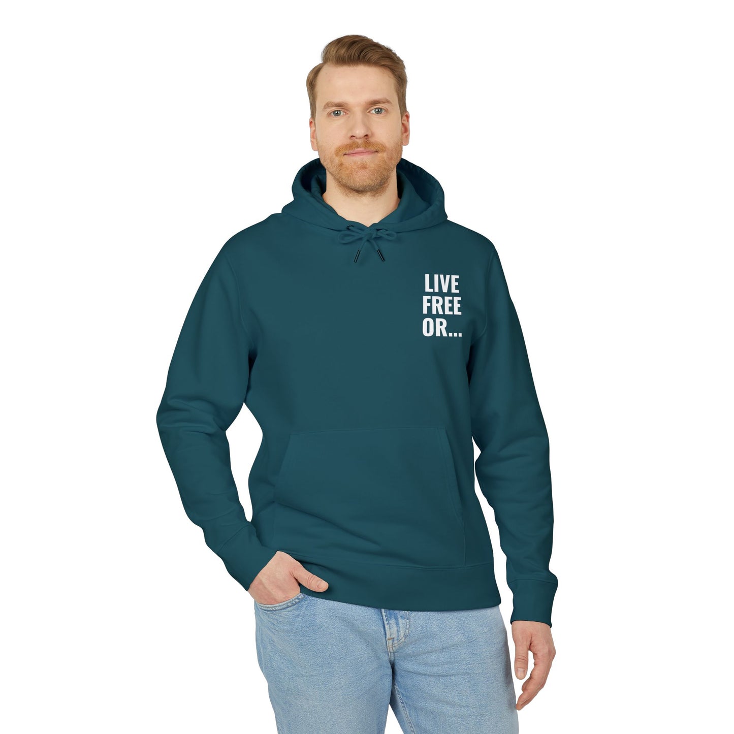 Man wearing a teal hoodie with 'LIVE FREE OR...' text on a white background