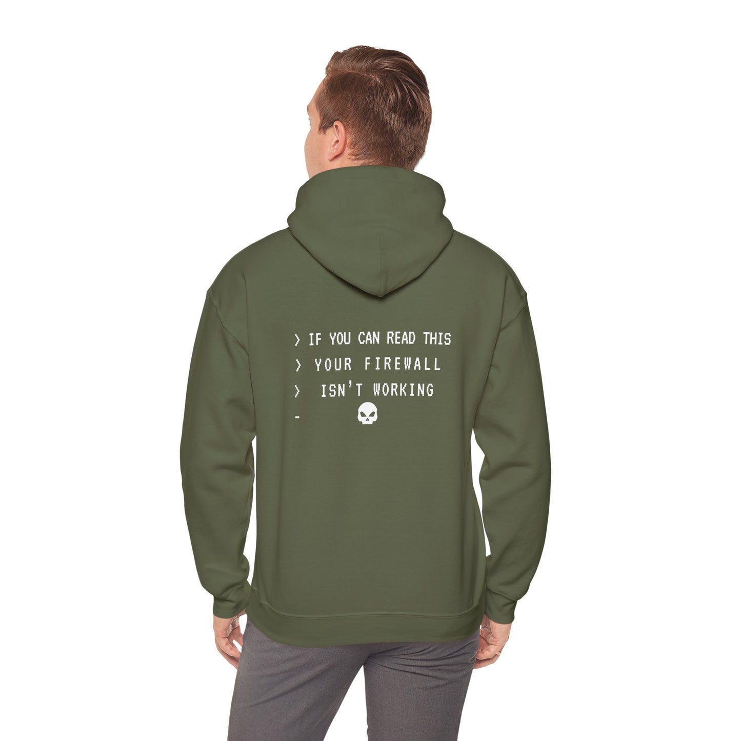 Military green hoodie with "Your Firewall Isn’t Working" design. Ideal for IT security professionals